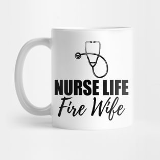 Nurse Life Fire Wife Mug